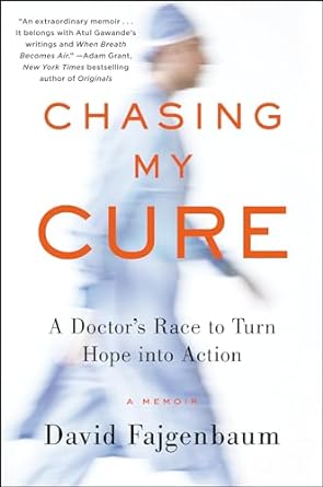 Chasing My Cure by David Fajgenbaum